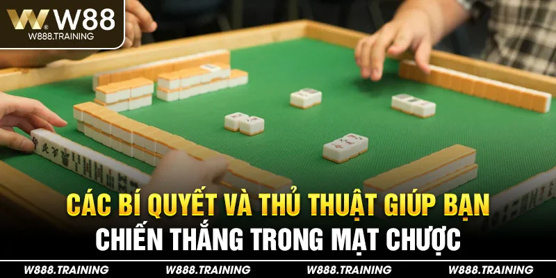 Các bí quyết và thủ thuật giúp bạn chiến thắng trong mạt chược