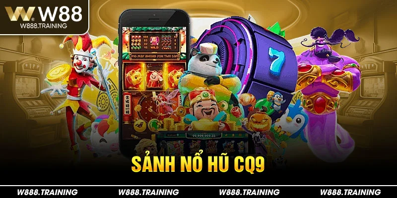Sảnh nổ hũ CQ9