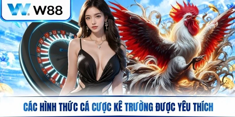 Các hình thức cá cược kê trường trực tuyến được yêu thích bậc nhất