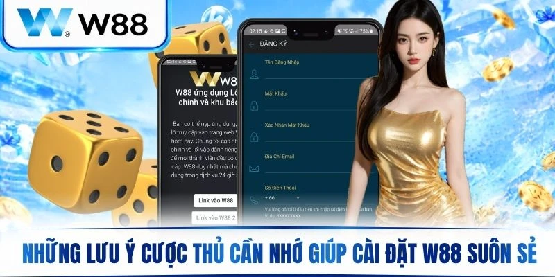Danh sách những lưu ý quan trọng cược thủ cần nhớ giúp cài đặt suôn sẻ