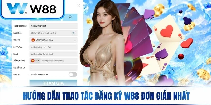 Hướng dẫn thao tác đăng ký W88 đơn giản nhất cho cược thủ