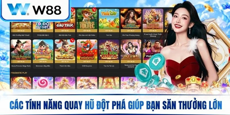 Khám phá các tính năng quay hũ đột phá giúp bạn săn thưởng lớn